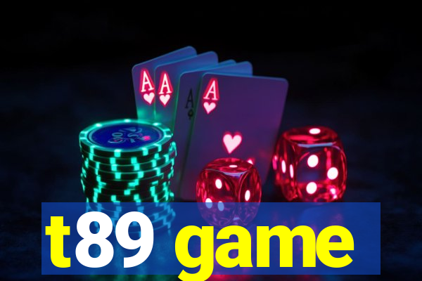 t89 game